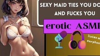 EROTIC ASMR Cute & Sexy Maid Ties You Up and Fucks You Good